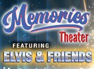 Memories Theater featuring Elvis & Friends Coupon
