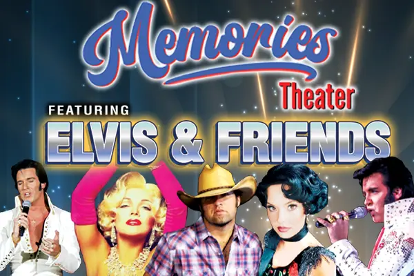 Memories Theater featuring Elvis & Friends